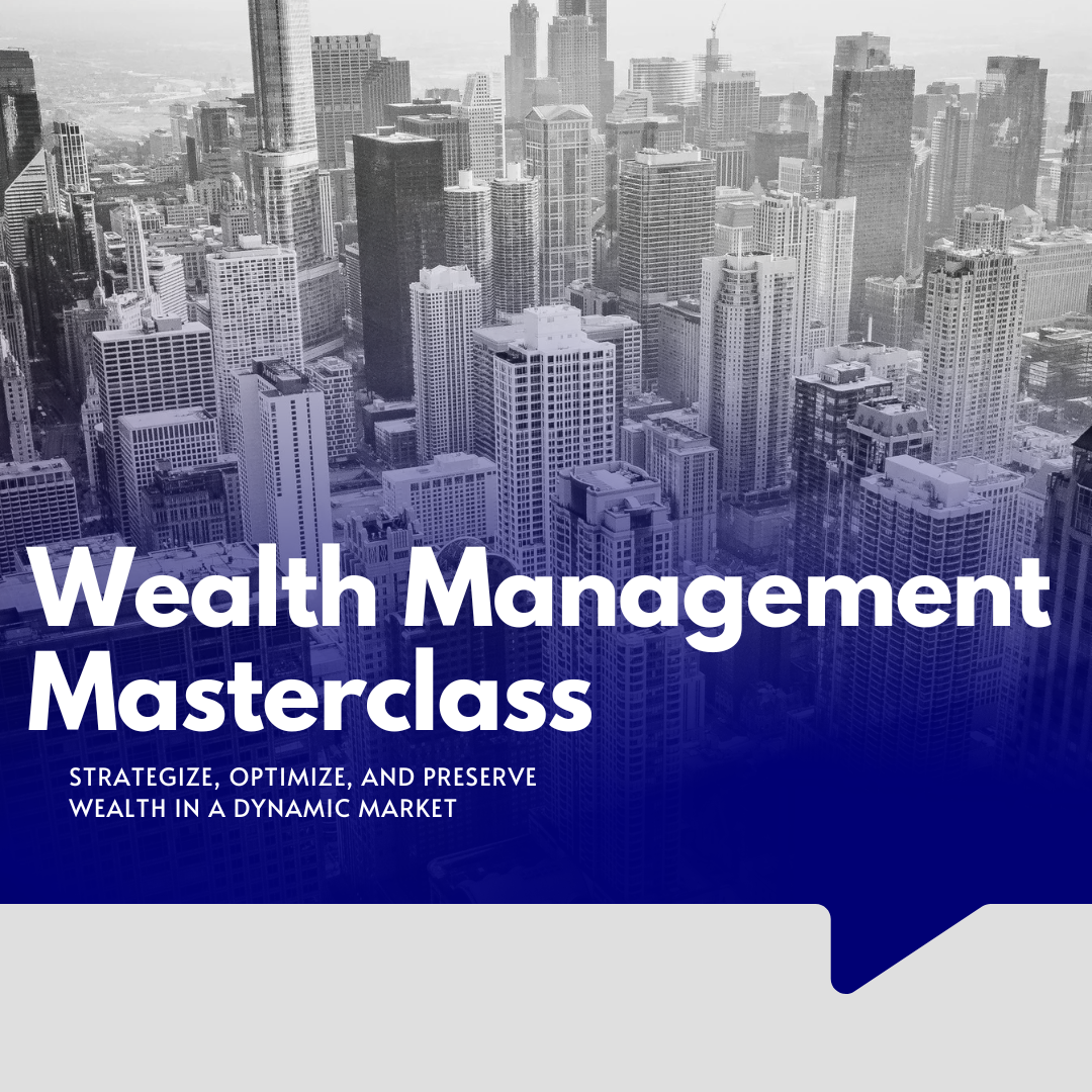 Wealth Management Masterclass